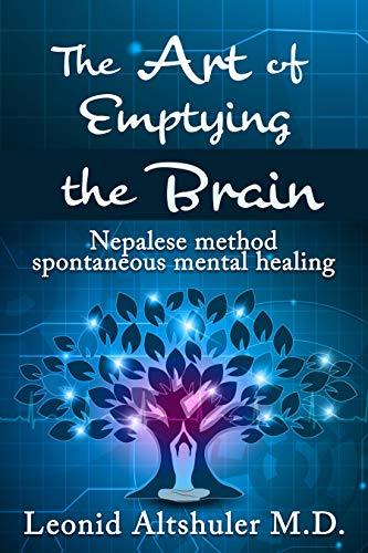 The Art of Emptying the Brain by Dr. Leonid Altshuler