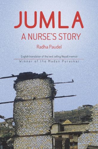 JUMLA: A Nurse’s Story – A First-Hand Account of War and Resilience